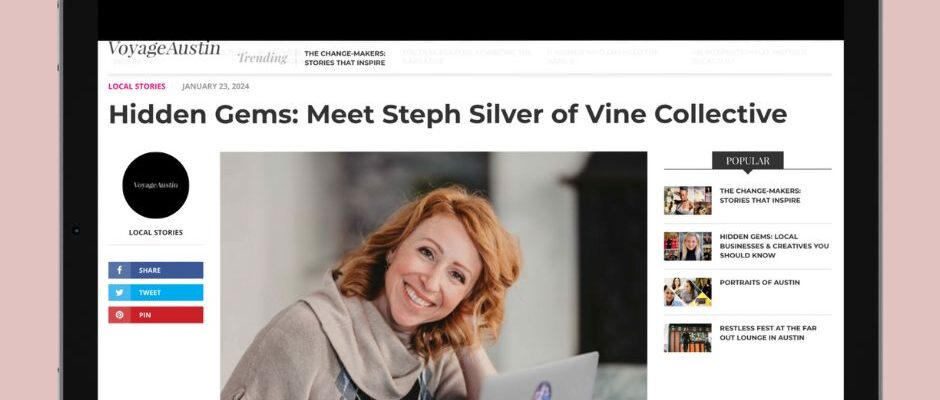 Voyage Austin feature of Vine Collective, Steph Silver