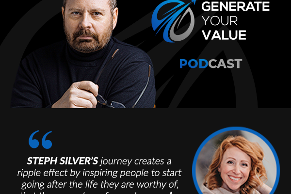 Generate Your Value Podcast_Steph Silver