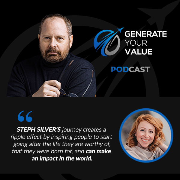 Generate Your Value Podcast_Steph Silver